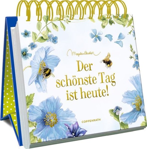 Der schönste tag ist heute - der,