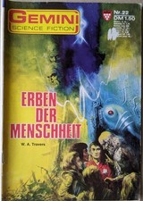 Gemini Science Fiction Nr.: 22 - Erben der Menschheit - von W. A. Travers