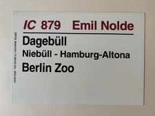Zuglaufschild IC 879 Emil Nolde Dagebüll - Niebüll - Hamburg - Berlin Zoo
