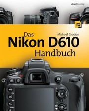 Das Nikon D610 Handbuch Buch