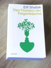 Das Flüstern der Feigenbäume von Elif Shafak (2024, TB, neuwertig)