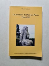 La memory de Dun-les-Places 1944-1989 | Marcel VIGREUX | Guter Zustand