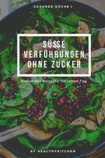 Se Verfhrungen ohne Zucker
