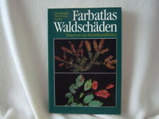 Farbatlas Waldschäden - Diagnose von Baumkrankheiten