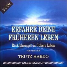 Erfahre Deine früheren Leben. 2 CDs. von Hardo, Trutz | Buch | Zustand gut