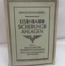Buch „Eisenbahn Sicherungsanlagen“ Band 1 – Arnold Buddenberg - 1948
