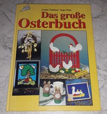 Das große Osterbuch + Bastelbögen DIY Dekoideen Ostereier Floristik Handarbeiten