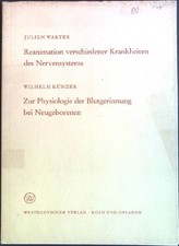 Reanimation verschiedener Krankheiten des Nervensystems / Zur Physiologie der Bl