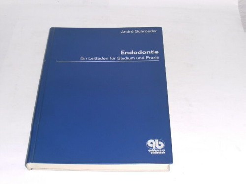 Schroeder andré endodontie - schroeder,, andré: