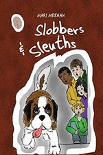Mari Meehan Slobbers and Sleuths (Taschenbuch)