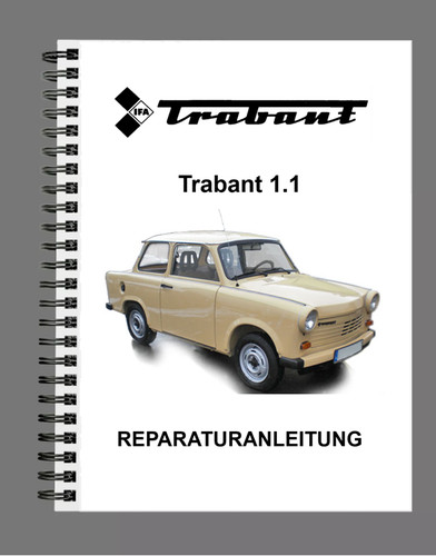 Trabant werkstatthandbuch - trabant, 1.1