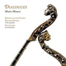 Marin marais dialogues the - marais:,