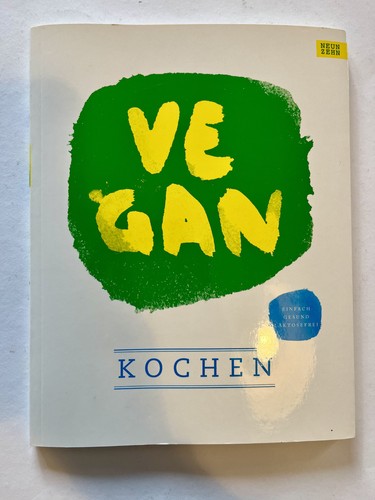 Vegan kochen einfach lecker - -,