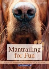 Mantrailing for Fun: Spannende