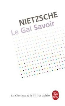 Gai savoir von nietzsche - le,