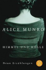 Himmel und Hölle: Neun Erzählungen von Munro, Alice | Buch | Zustand gut