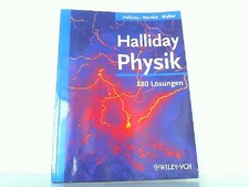 Halliday Physik - 880 Lösungen: Halliday, D., R. Resnick und J. Walker:
