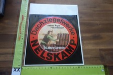 Alter Aufkleber Dachdecker DACHZIEGELWERKE NELSKAMP Finkenberger Pfanne gross