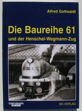Die Baureihe 61 und der