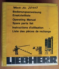 Betriebsanleitung Ersatzteilliste Liebherr Mischanlage Mobilmix 3.0 1984 