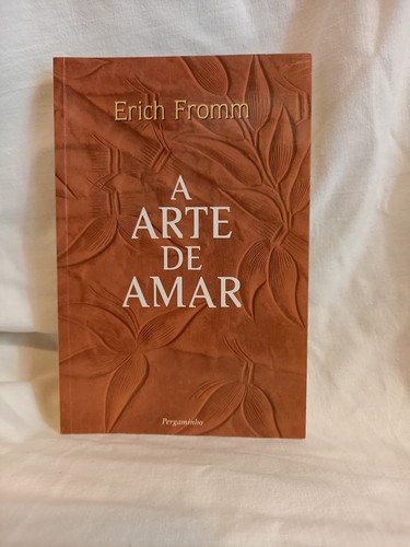 Erich fromm arte de amar - arte,