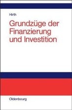 Grundzüge der Finanzierung und Investition von Hirt... | Buch | Zustand sehr gut