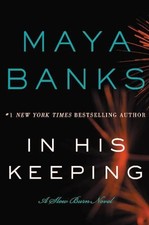 Maya Banks In His Keeping (Taschenbuch) Slow Burn Novels (US IMPORT)