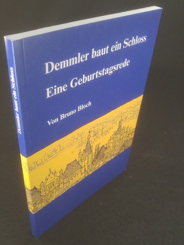 Demmler baut ein - , eine