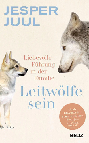 Leitwölfe sein jesper juul - sein,