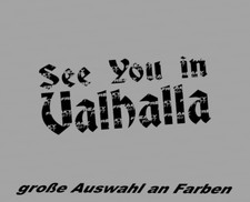 Valhalla See you in Walhalla Autoaufkleber Viking Wikinger Runin Vegvisir