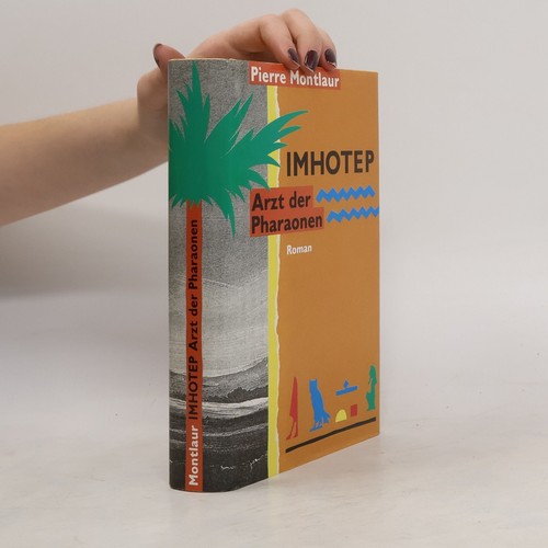 Imhotep arzt der pharaonen - imhotep,