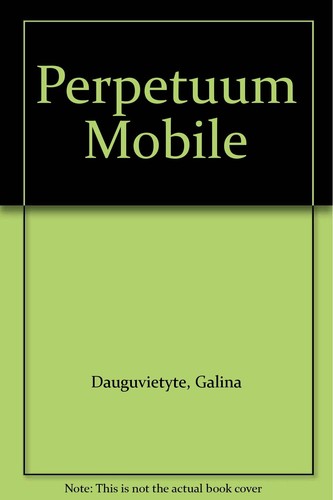 Perpetuum mobile - perpetuum, mobile,