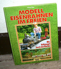 Modelleisenbahn im Freien Gartenbahn Modell Eisenbahnen Falken Verlag LGB