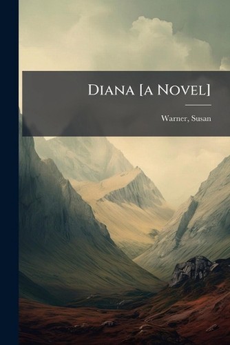 Diana novel by susan - [a,