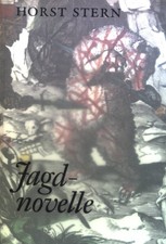 Jagdnovelle. Stern, Horst: