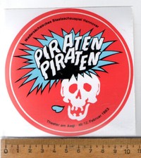 alter Aufkleber : PIRATEN PIRATEN  *Staatsschauspiel Hannover Aegi 1983