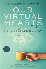 Our Virtual Hearts: Hope uploads quietly (Through Us Series): Echoes of Memor...
