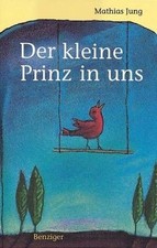 Der Kleine Prinz in uns von