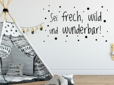 Wandtattoo Sei frech wild und