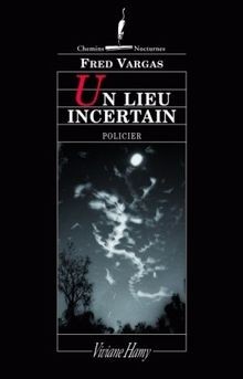 Lieu incertain von vargas - von,