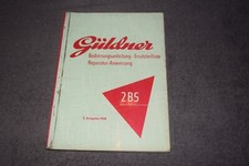 Betriebsanleitung / Ersatzteilliste / Reparatur-Anweisung Güldner Motor 2BS