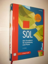SQL: Der Grundkurs für Ausbildung und Praxis. - 2. Aufl. 2016  von Ralf Adams
