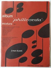 •Album "Philicorda" Mixtura Nr. 1• für die 2 manualige Orgel und Pedal