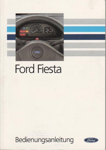 Betriebsanleitung ford fiesta - betriebsanleitung,