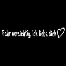 Spiegelaufkleber ‚Fahr vorsichtig, ich liebe dich ♥ weisse Schrift