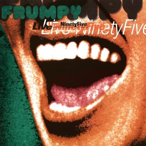 Frumpy live ninetyfive - frumpy,