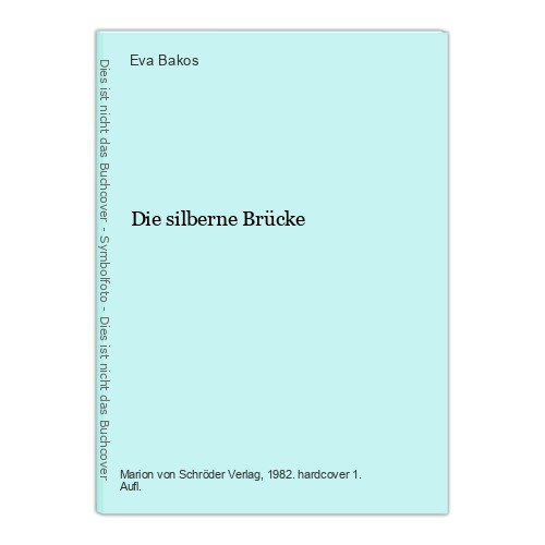 Die silberne brücke - silberne,