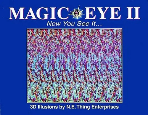Magic eye now you see - now,
