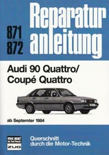 AUDI 90 & Coupe Quattro B2 ab1984 Reparaturanleitung Reparatur-Buch/Handbuch