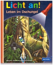 Licht an! Leben im Dschungel - Meyers kleine Kinderbibliothek - McDonalds Ausgab